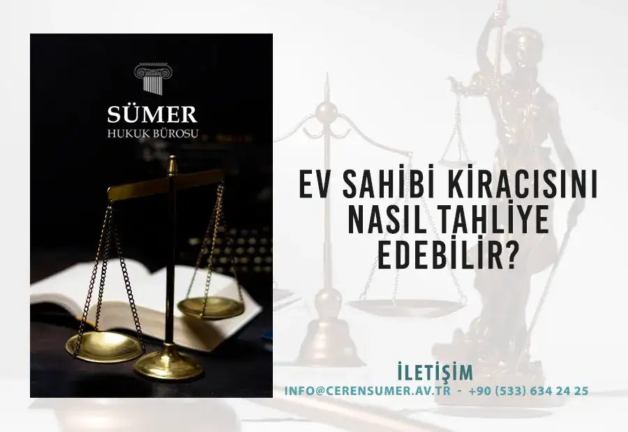 Ev Sahibi Kiracısını Nasıl Tahliye Edebilir 2023