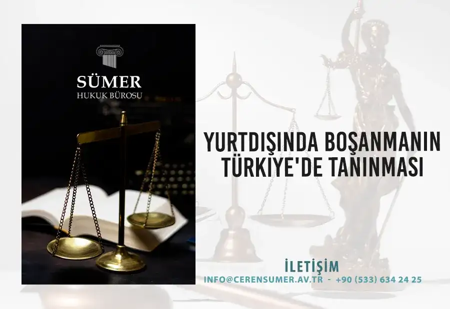 Yurtdışında boşanmanın Türkiye'de tanınması